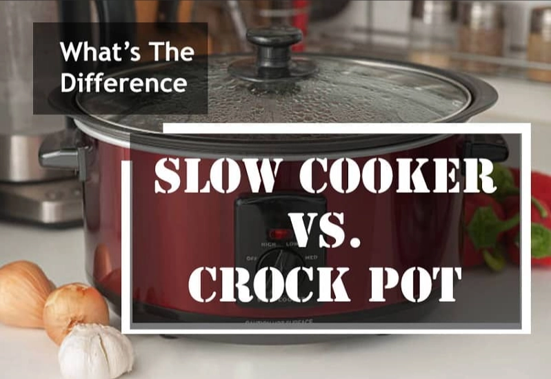 slow cooker vs crock-pot